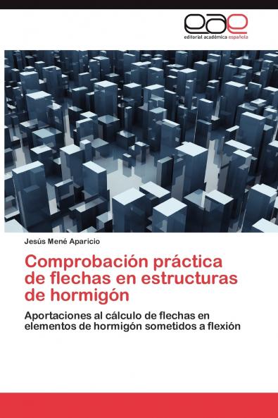 Comprobación práctica de flechas en estructuras de hormigón