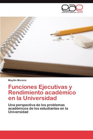 Funciones Ejecutivas y Rendimiento académico en la Universidad
