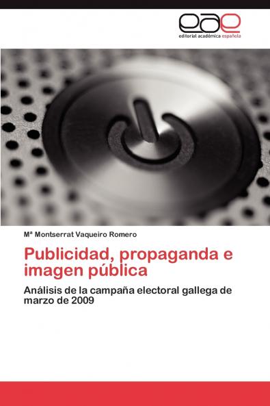 Publicidad propaganda e imagen pública
