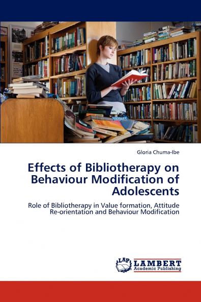 Effects of Bibliotherapy on Behaviour Modification of Adolescents