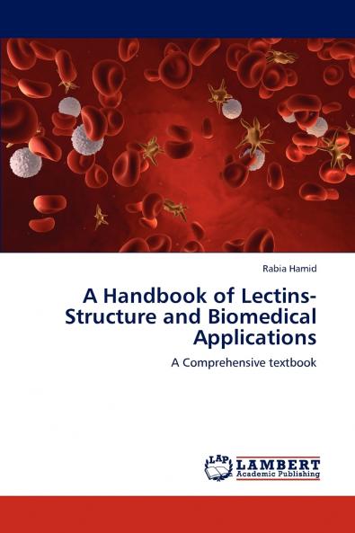 A Handbook of Lectins-Structure and Biomedical Applications