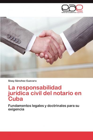 La responsabilidad jurídica civil del notario en Cuba