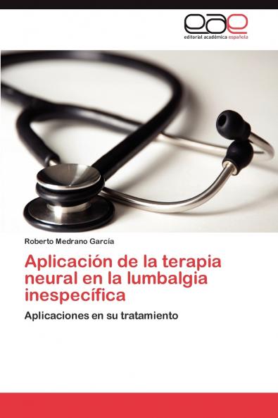 Aplicación de la terapia neural en la lumbalgia inespecífica