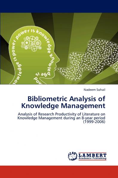 Bibliometric Analysis of Knowledge Management