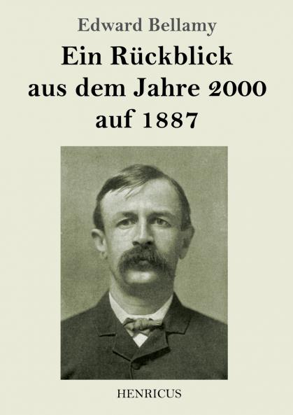 Ein R��ckblick aus dem Jahre 2000 auf 1887