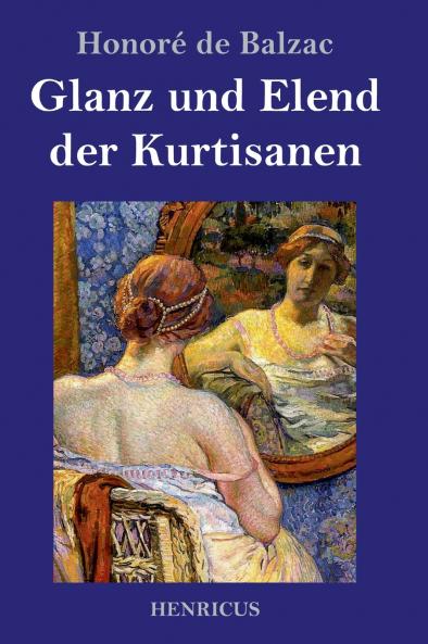 Glanz und Elend der Kurtisanen