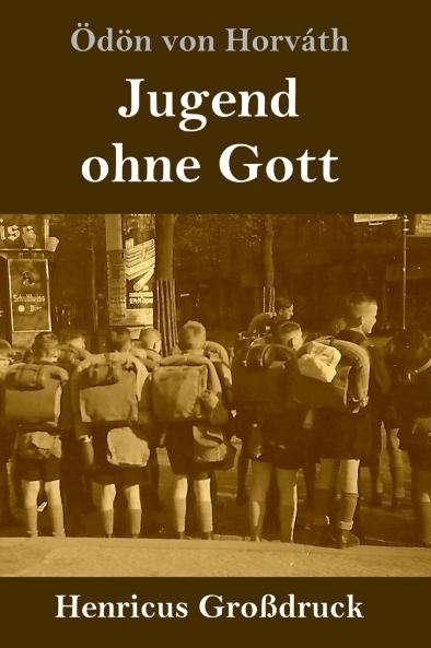 Jugend ohne Gott (German Edition)