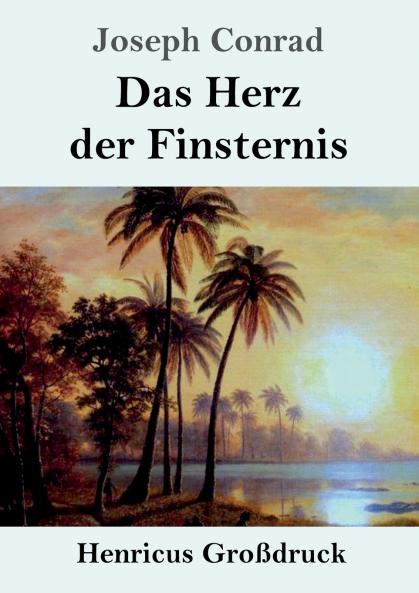 Das Herz der Finsternis (Gro��druck)