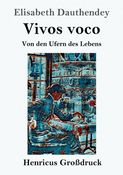 Vivos voco (Gro��druck)