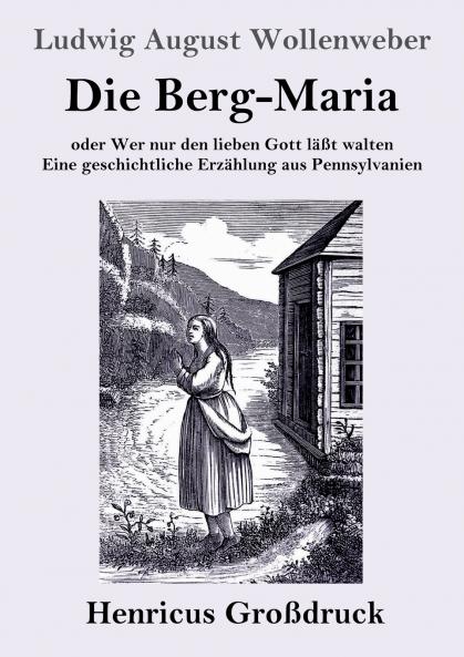 Die Berg-Maria (Gro��druck)