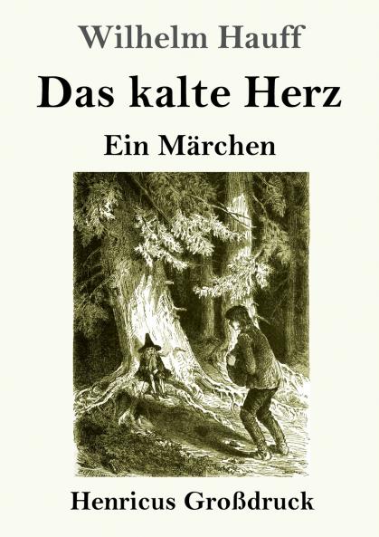 Das kalte Herz (Gro��druck)