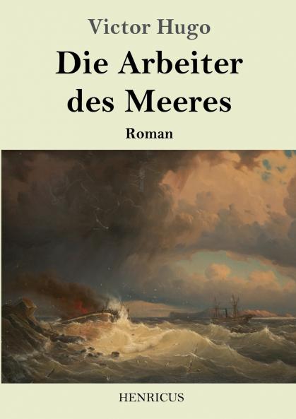 Die Arbeiter des Meeres