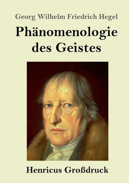 Ph��nomenologie des Geistes (Gro��druck)