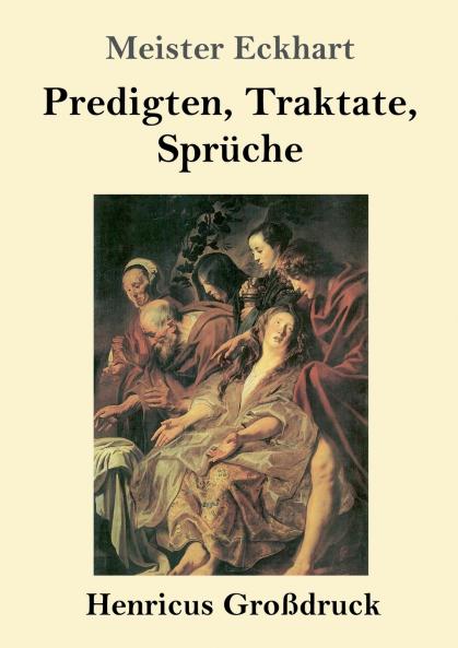 Predigten Traktate Spr��che (Gro��druck)