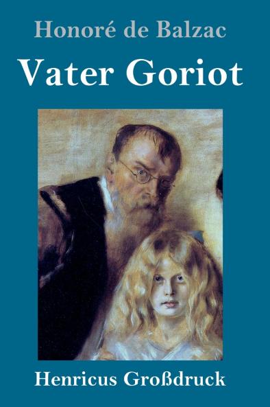 Vater Goriot (Großdruck)