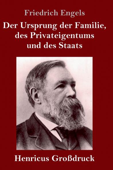 Der Ursprung der Familie des Privateigentums und des Staats (Großdruck)