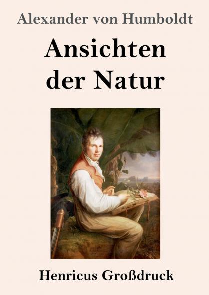 Ansichten der Natur (Gro��druck)