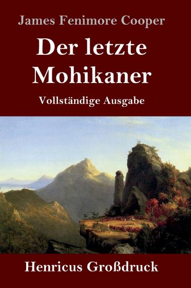 Der letzte Mohikaner (Gro��druck)
