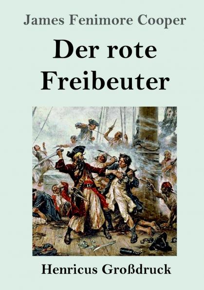 Der rote Freibeuter (Gro��druck)