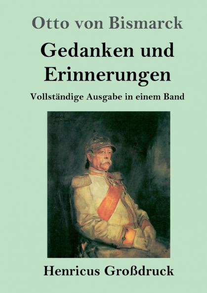 Gedanken und Erinnerungen (Gro��druck)
