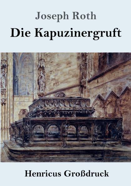 Die Kapuzinergruft (Gro��druck)