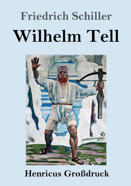 Wilhelm Tell (Gro��druck)