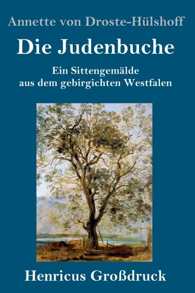 Die Judenbuche: Ein Sittengemälde aus dem gebirgichten Westfalen (German Edition)