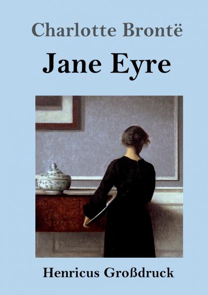 Jane Eyre (Großdruck) (German Edition)