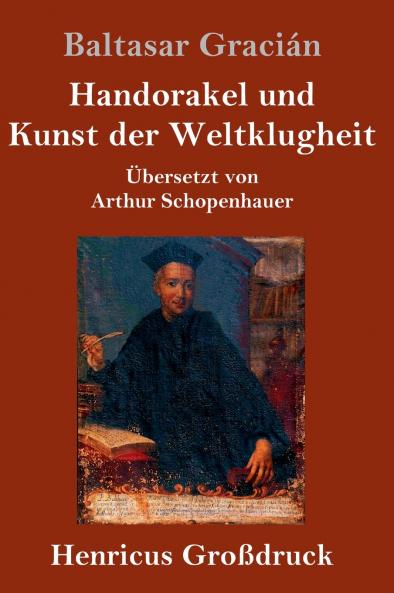 Handorakel und  Kunst der Weltklugheit (Großdruck)