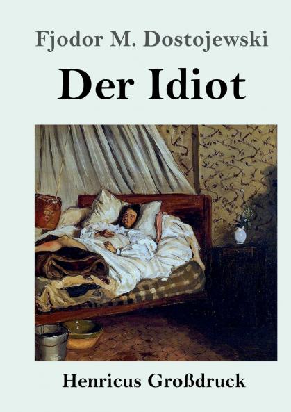 Der Idiot (Gro��druck)