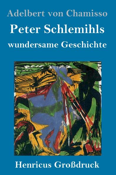 Peter Schlemihls wundersame Geschichte (Gro��druck)
