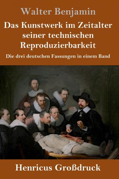 Das Kunstwerk im Zeitalter seiner technischen Reproduzierbarkeit (Gro��druck)