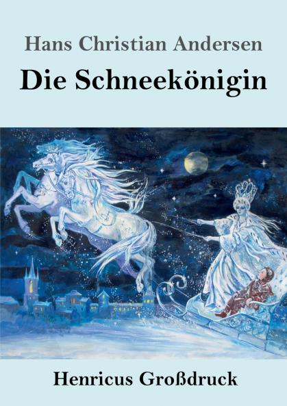Die Schneek��nigin (Gro��druck)