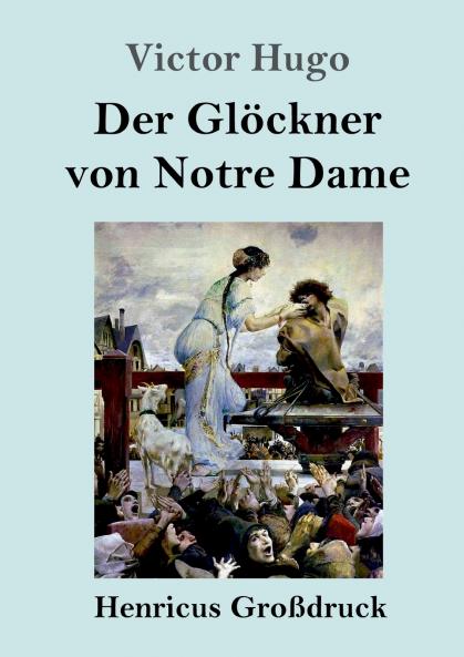 Der Gl��ckner von Notre Dame (Gro��druck)