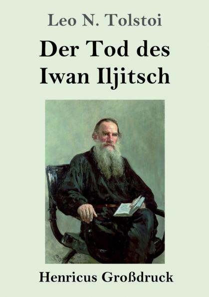 Der Tod des Iwan Iljitsch (Gro��druck)