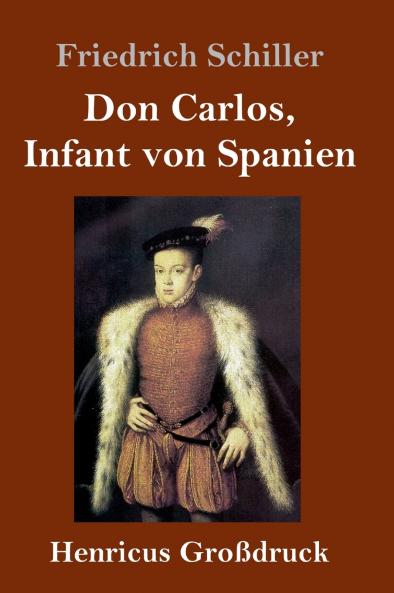 Don Carlos Infant von Spanien (Großdruck)