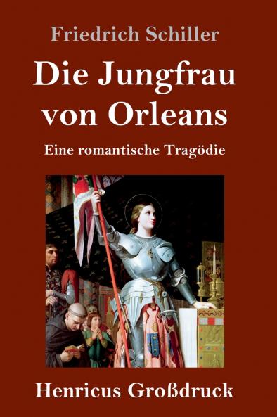 Die Jungfrau von Orleans (Großdruck)