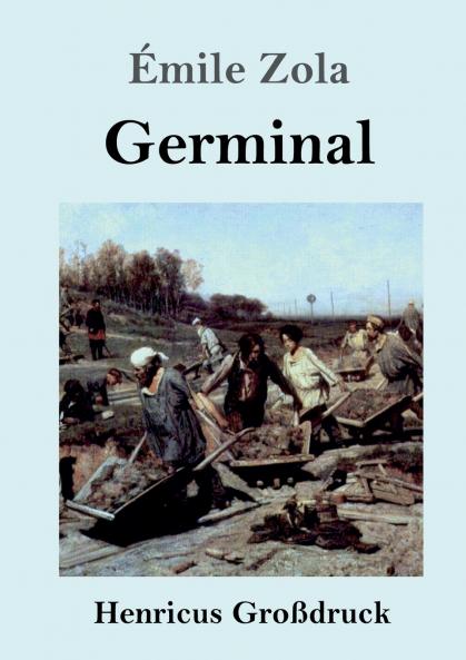 Germinal (Großdruck) (German Edition)
