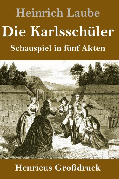Die Karlsschüler (Großdruck)