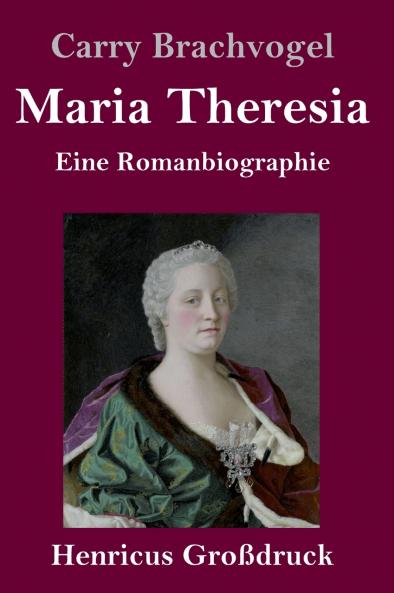 Maria Theresia (Großdruck)