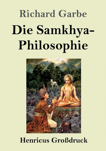 Die Samkhya-Philosophie (Gro��druck)