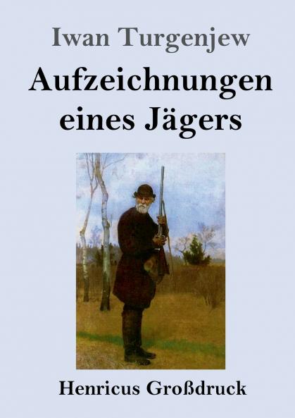 Aufzeichnungen eines J��gers (Gro��druck)