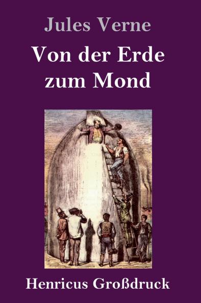 Von der Erde zum Mond (Gro��druck)