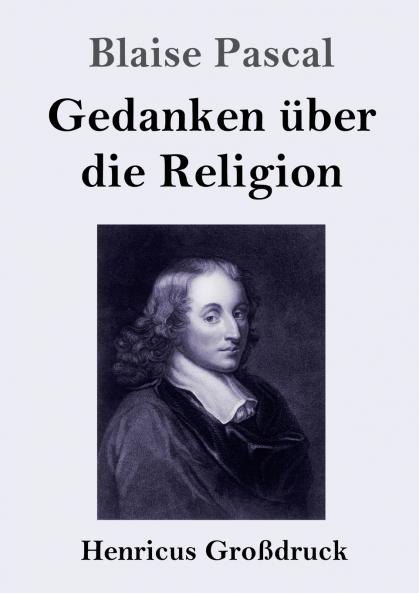 Gedanken ��ber die Religion (Gro��druck)