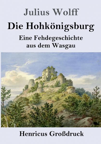 Die Hohk��nigsburg (Gro��druck)