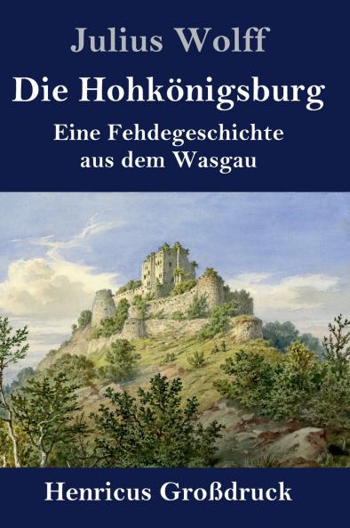 Die Hohk��nigsburg (Gro��druck)