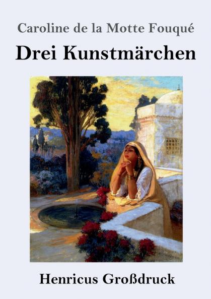 Drei Kunstmärchen (Großdruck) (German Edition)