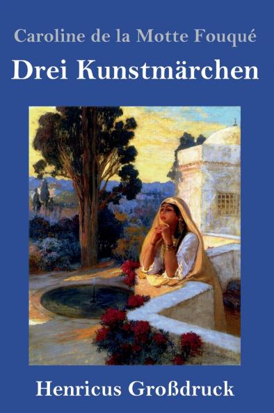 Drei Kunstmärchen (Großdruck)