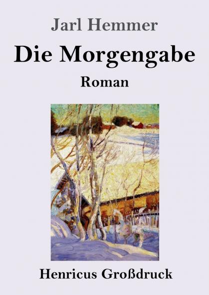 Die Morgengabe (Gro��druck)