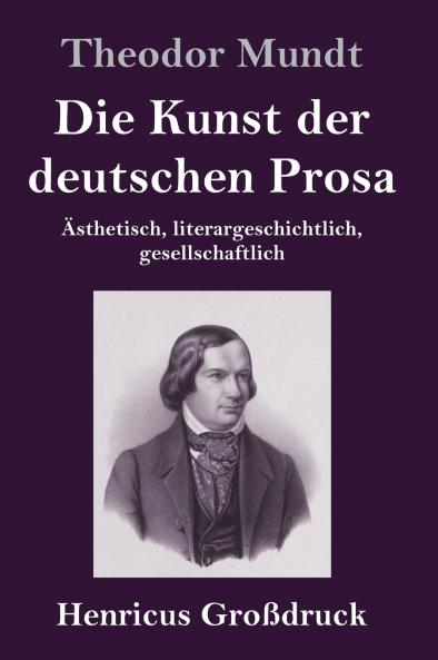 Die Kunst der deutschen Prosa (Großdruck)